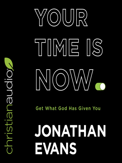 Title details for Your Time Is Now by Jonathan Evans - Available